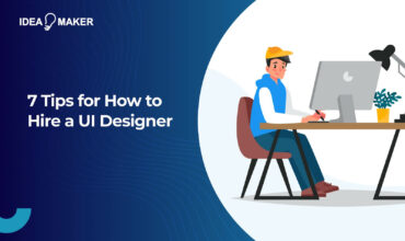 7 Tips for How to Hire a UI Designer
