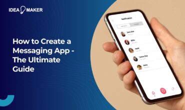 How to Create a Messaging App - The Ultimate Guide