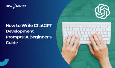How to Write ChatGPT Development Prompts: A Beginners Guide