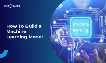 How To Build a Machine Learning Model