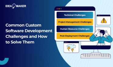 Common Custom Software Development Challenges and How to Solve Them
