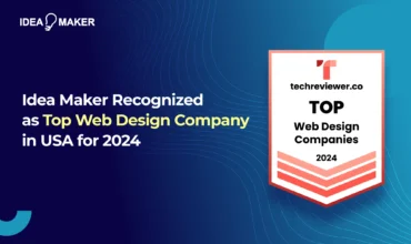 Idea Maker Recognized as Top Web Design Company in USA for 2024